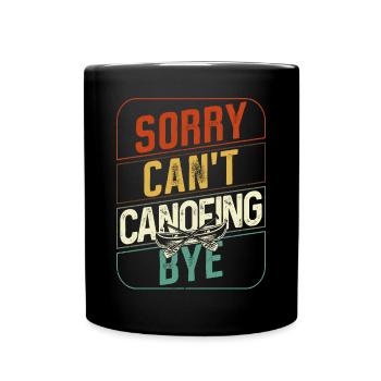 Canoe Canoeing Retro Vintage Sorry - Full Colour Mug - black - Front