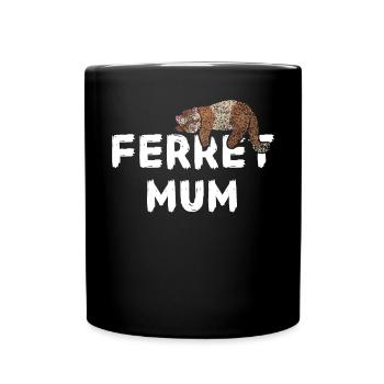 Frettchen Ferret Otter Muttertag - Tasse einfarbig - Schwarz - Vorne