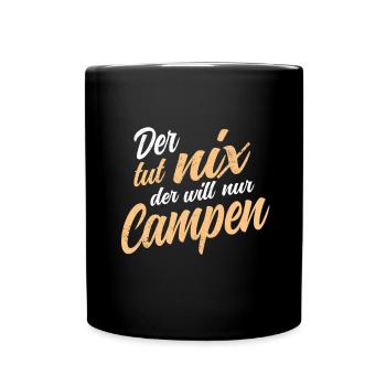Der Tut Nix Der Will Nur Campen - Wohnmobil Natur - Tasse einfarbig - Schwarz - Vorne