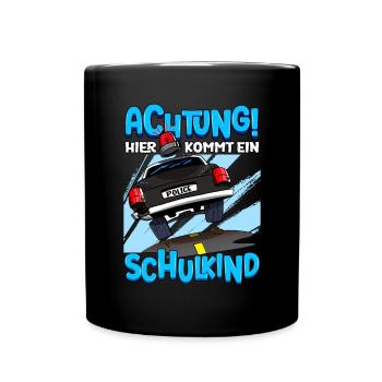 Achtung hier kommt ein Schulkind 1. Klasse - Tasse einfarbig - Schwarz - Vorne