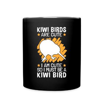 Kiwi Vogel sind süß also bin ich ein Kiwi Vogel - Tasse einfarbig - Schwarz - Vorne