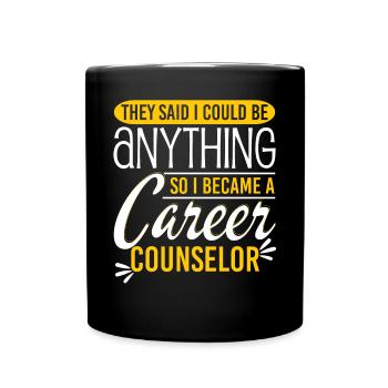 I Became A Career Counselor - Full Colour Mug - black - Front
