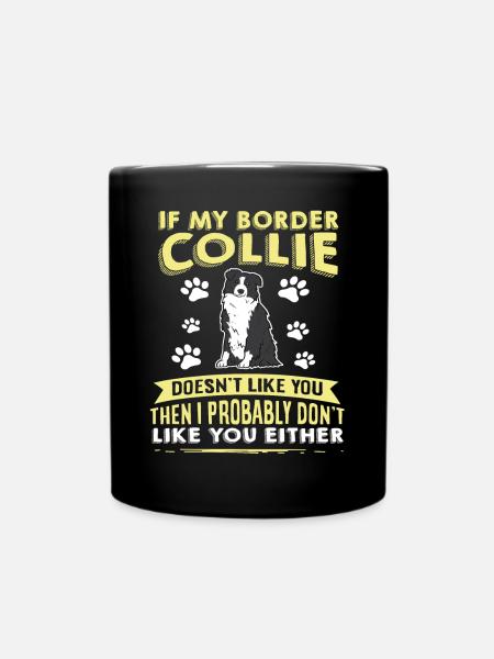 Dog Saying Border Collie Design Dog Lovers - Full Colour Mug - black