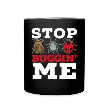 Arrêtez Buggin Me Insect Catching Ladybug Butterfly - Mug uni - noir - Devant