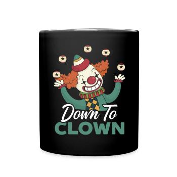 Down To Clown Circus Geburtstagsfeier Darsteller - Tasse einfarbig - Schwarz - Vorne
