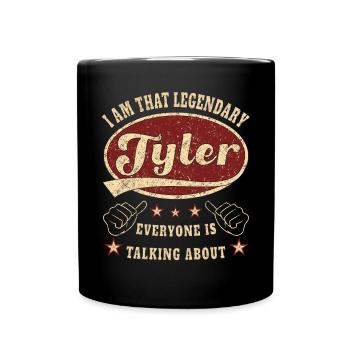 Tyler i am that legendary Tyler - Full Colour Mug - black - Front
