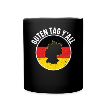 Guten Tag Y'all Deutsch Deutschland Deutschland Flagge - Tasse einfarbig - Schwarz - Vorne