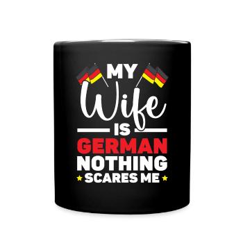 Meine Frau ist Deutsche, nichts macht mir Angst Deutschland Flagge - Tasse einfarbig - Schwarz - Vorne