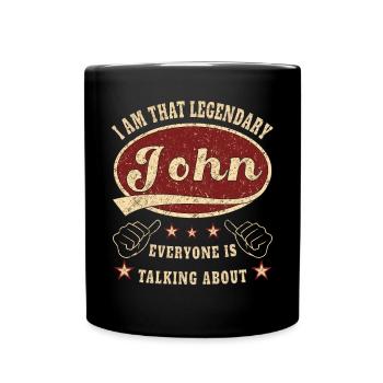 John i am that legendary John - Tasse einfarbig - Schwarz - Vorne