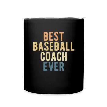 Best Baseball Coach Ever - Full Colour Mug - black - Front