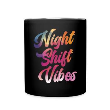 Nachtschicht Vibes Friedhof Schicht Arbeiter Mitarbeiter - Tasse einfarbig - Schwarz - Vorne