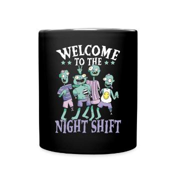 Welcome To The Night Shift Graveyard Shift Worker - Full Colour Mug - black - Front