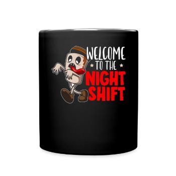 Willkommen bei The Night Shift Graveyard Shift Worker - Tasse einfarbig - Schwarz - Vorne
