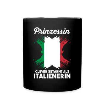 Prinzessin Italia Italiener Italienisches Italien - Tasse einfarbig - Schwarz - Vorne