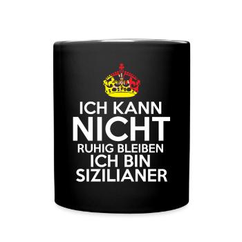 Sicilia Sizilien Sizilianer Sizilianisches - Tasse einfarbig - Schwarz - Vorne