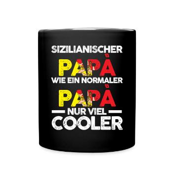 Sizilienischer Papa Sicilia Vater Sizilianer Sizil - Tasse einfarbig - Schwarz - Vorne