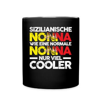 Sicilia Nonna Sizilienische Oma Sizilien - Tasse einfarbig - Schwarz - Vorne