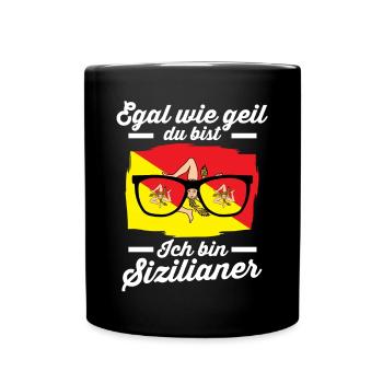 Sicilia Sizilianer Sizilianisches Sizilien - Tasse einfarbig - Schwarz - Vorne