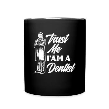 Dentist Dental Assistant Dental Assistant Gift - Full Colour Mug - black - Front