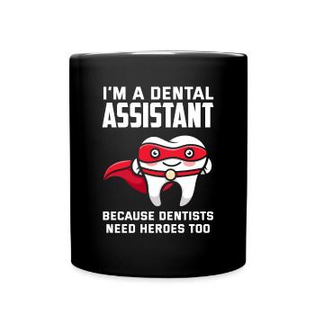 Dentist Dental Assistant Dental Assistant Gift - Full Colour Mug - black - Front