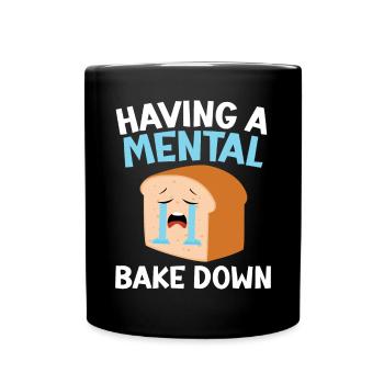 Avoir un mental cuire le pain amateur boulanger boulanger - Mug uni - noir - Devant
