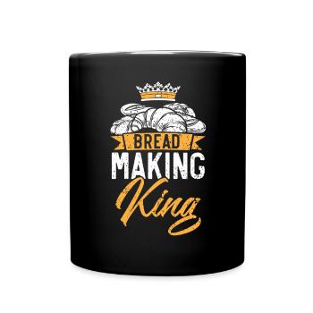 Brot Making King Backen Baker Bake Bakery Brot - Tasse einfarbig - Schwarz - Vorne