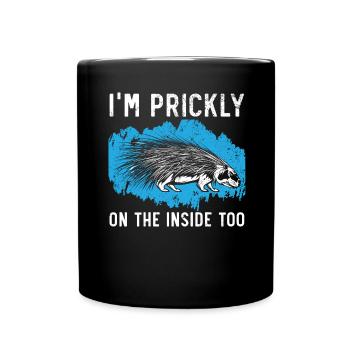 I'm Prickly On The Inside Too Porcupine Rodent - Full Colour Mug - black - Front