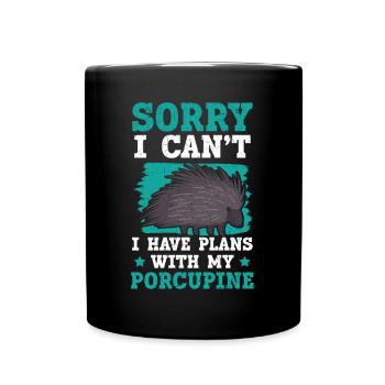 I Have Plans With My Porcupine Rodent Spine Animal - Full Colour Mug - black - Front