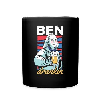 Ben Drankin Funny Benjamin Quote Beer 4th Of July - Tasse einfarbig - Schwarz - Vorne