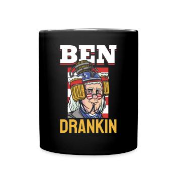 Ben Drankin Funny Benjamin QUote Beer 4th Of July - Full Colour Mug - black - Front