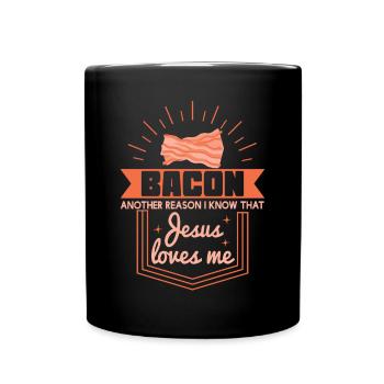 Bacon Reason Jesus Loves Me Bacon Lover - Full Colour Mug - black - Front