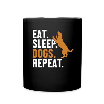 Eat Sleep Dogs Repeat Dog Mom Dogfather Dog Daddy - Full Colour Mug - black - Front