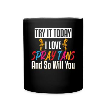 Love Spray Tans Airbrush Today - Full Colour Mug - black - Front