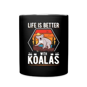 Life is better with Koalas Koala Bear - Full Colour Mug - black - Front