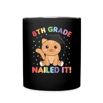 Kids 8th Grade nailed it Katze Graduation - Tasse einfarbig - Schwarz - Vorne