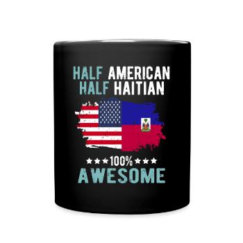 Half American, half Haitian - Full Colour Mug - black - Front