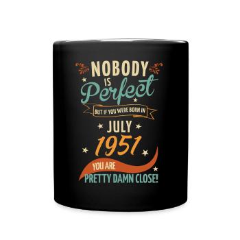 Nobody is perfect born in July 1951 - Full Colour Mug - black - Front