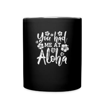 Hawaii Urlaub Aloha Sommer Hawaiian Geschenk - Tasse einfarbig - Schwarz - Vorne