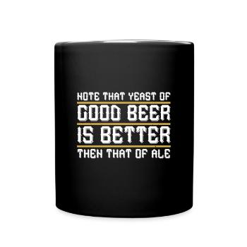 Remarquez, que la levure de bonne bière, est meilleure que - Mug uni - noir - Devant