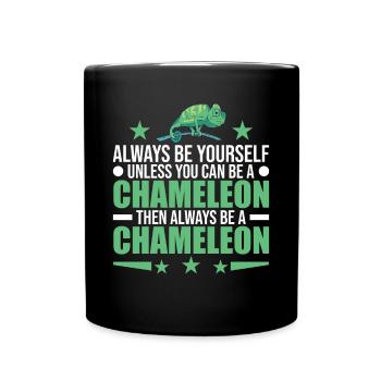 Soyez toujours vous-même à moins que vous ne puissiez être un caméléon - Mug uni - noir - Devant