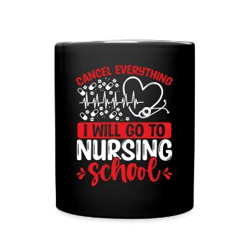 Nursing Student I will go to Nursing School - Full Colour Mug - black - Front