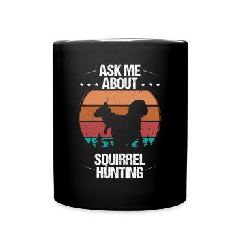 Squirrel Removal Technician Squirrel Hunter - Full Colour Mug - black - Front