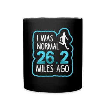 J’étais normal il y a 26,2 miles - Coureur de marathon complet - Mug uni - noir - Devant