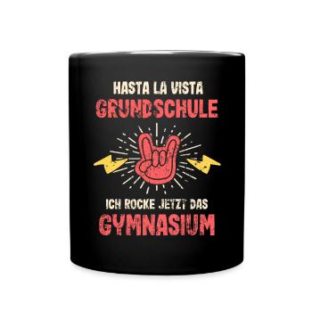 Hasta La Vista Grundschule 5. Klasse Gymnasium - Tasse einfarbig - Schwarz - Vorne