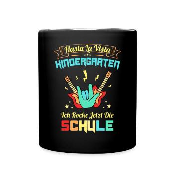 Hasta La Vista Abschluss Kindergarten 1. Klasse - Tasse einfarbig - Schwarz - Vorne