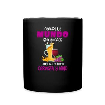 Mundo Sea Un Caos Vente Al Mio Tengo Cerveza Y - Mug uni - noir - Devant