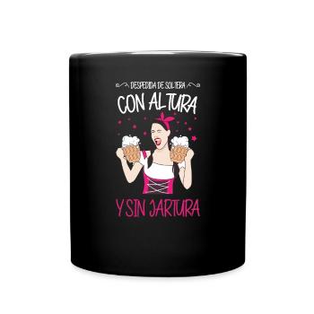 Despedida De Soltera Con Altura Y Sin Jartura - Mug uni - noir - Devant
