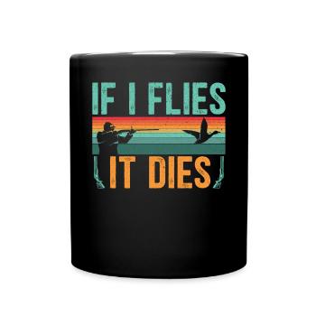 Wenn es fliegt, stirbt es Wasservogeljäger - Tasse einfarbig - Schwarz - Vorne