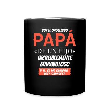 Soy El Orgulloso Papá De Un Hijo Increiblemente - Mug uni - noir - Devant