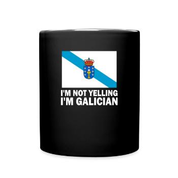 i'm not yelling i'm galician, galicia - Full Colour Mug - black - Front